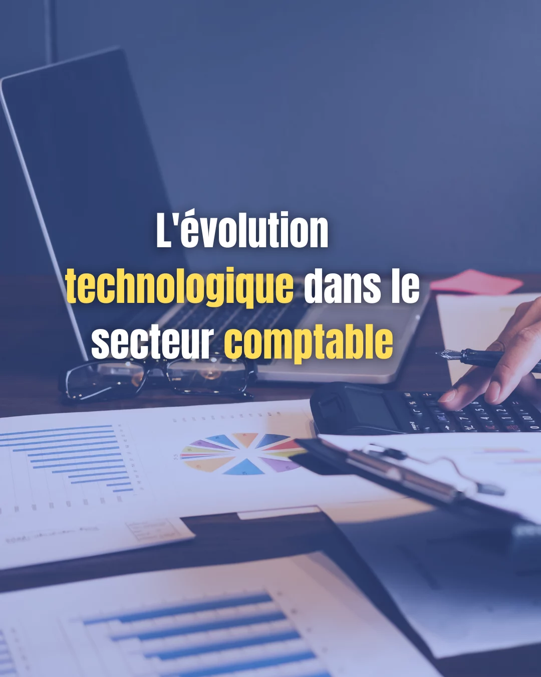 L’évolution technologique dans le secteur comptable